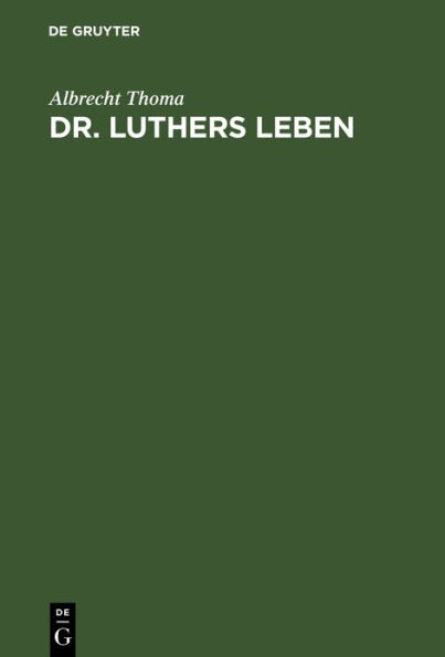 Dr. Luthers Leben: Fürs deutsche Haus