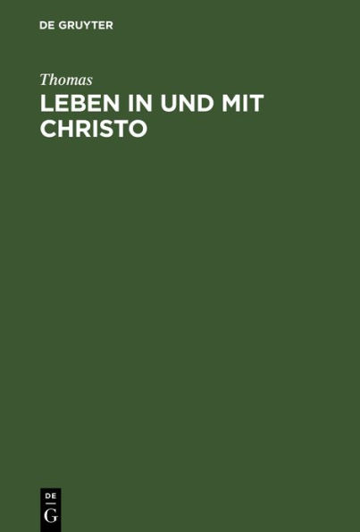 Leben in und mit Christo: Zweite Sammlung von Predigten