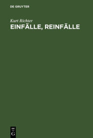 Title: Einfälle, Reinfälle: Schach zum Lesen und Lernen, Author: Kurt Richter