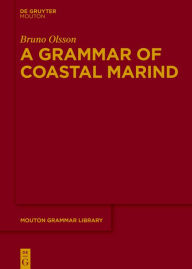 Title: A Grammar of Coastal Marind, Author: Bruno Olsson