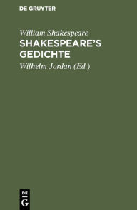 Title: Shakespeare's Gedichte, Author: William Shakespeare