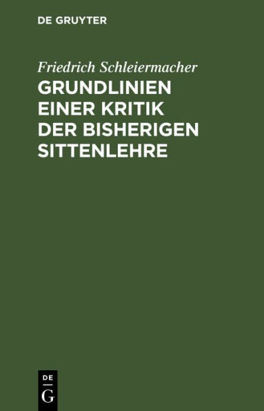 Grundlinien einer Kritik der bisherigen Sittenlehre