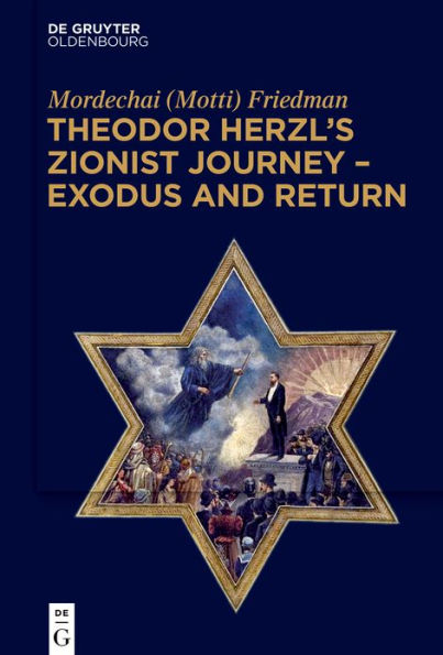 Theodor Herzl's Zionist Journey - Exodus and Return