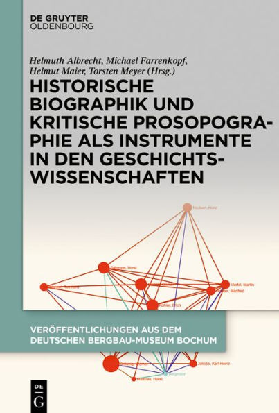 Historische Biographik und kritische Prosopographie als Instrumente den Geschichtswissenschaften