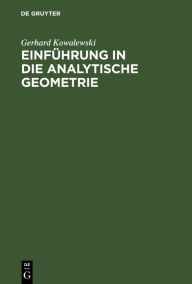 Title: Einführung in die analytische Geometrie, Author: Gerhard Kowalewski