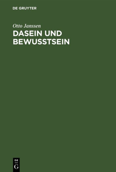 Dasein und Bewusstsein: Eine Studie zur Problematik des Bewußtseins