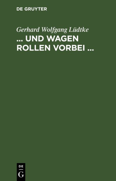 ... und Wagen rollen vorbei ...: Quer durch Nord-Amerika