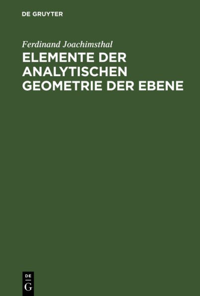 Elemente der analytischen Geometrie der Ebene / Edition 2