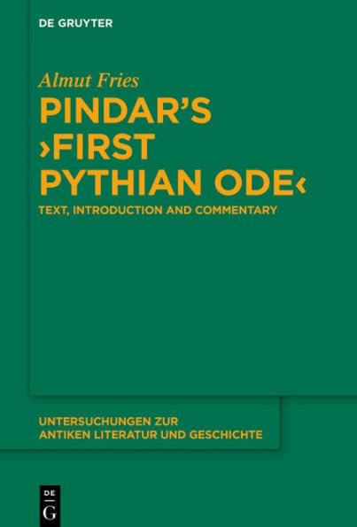 Pindar's >First Pythian Ode<: Text, Introduction and Commentary