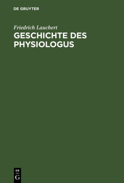 Geschichte des Physiologus: Mit zwei Textbeilagen