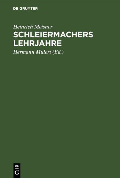 Schleiermachers Lehrjahre