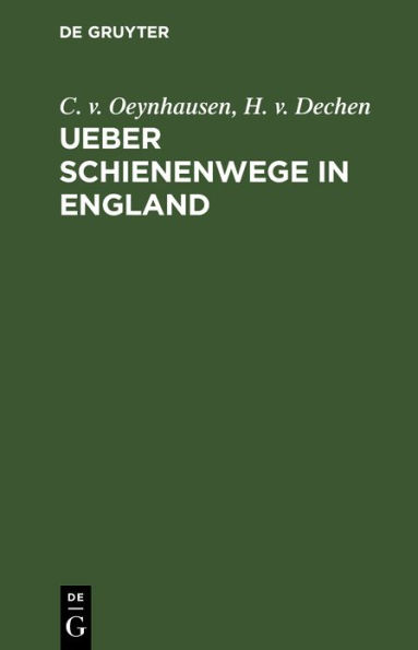 Ueber Schienenwege in England: Bemerkungen gesammelt auf einer Reise in den Jahren 1826 und 1827