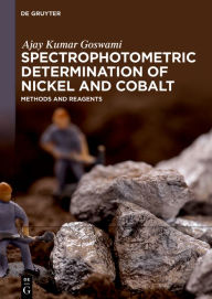 Title: Spectrophotometric Determination of Nickel and Cobalt: Methods and Reagents, Author: Ajay Kumar Goswami