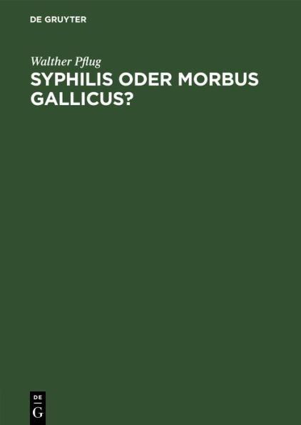 Syphilis oder morbus gallicus?: Eine etymologische Betrachtung