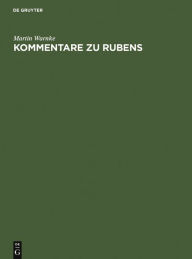 Title: Kommentare zu Rubens, Author: Martin Warnke
