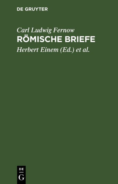 Römische Briefe: An Johann Pohrt 1793-1798