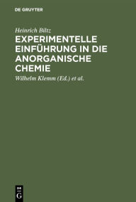 Title: Experimentelle Einführung in die anorganische Chemie, Author: Heinrich Biltz