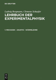 Title: Mechanik - Akustik - Wärmelehre, Author: Ludwig Bergmann