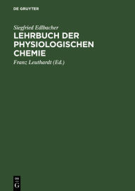 Title: Lehrbuch der physiologischen Chemie, Author: Siegfried Edlbacher