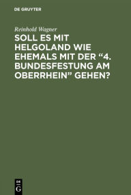 Title: Soll es mit Helgoland wie ehemals mit der 