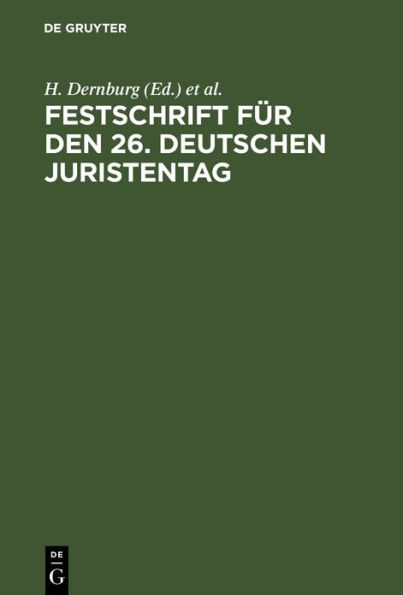 Festschrift für den 26. Deutschen Juristentag