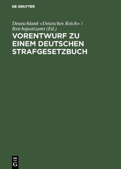 Vorentwurf zu einem deutschen Strafgesetzbuch