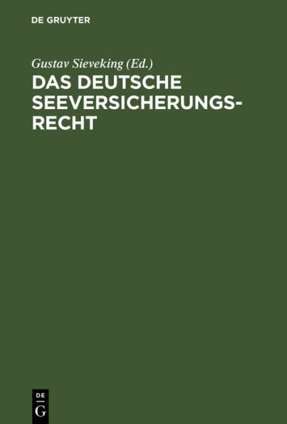 Das deutsche Seeversicherungsrecht: Kommentar zum zehnten Abschnitt des vierten Buches des Handelsgesetzbuches