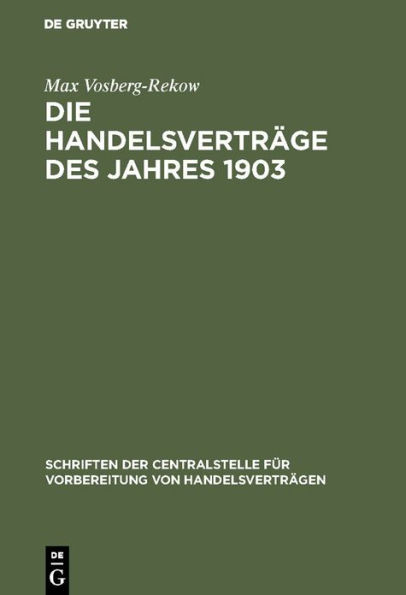 Die Handelsverträge des Jahres 1903: Betrachtungen und Vorschläge