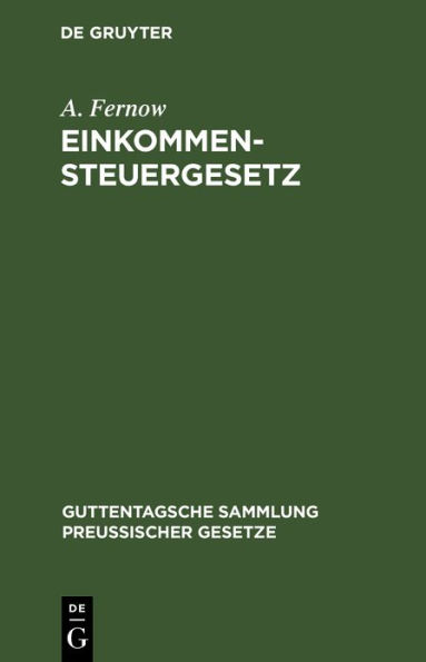 Einkommensteuergesetz: Vom 24. Juni 1891