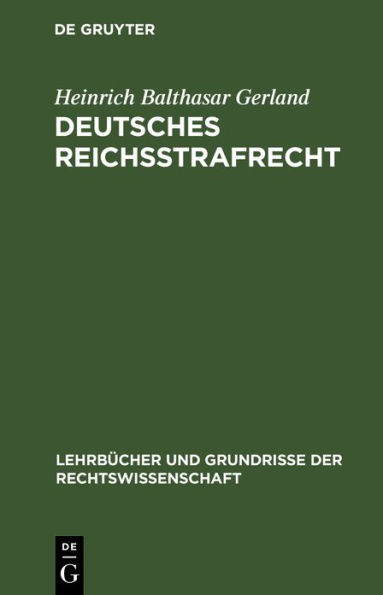 Deutsches Reichsstrafrecht: Ein Lehrbuch