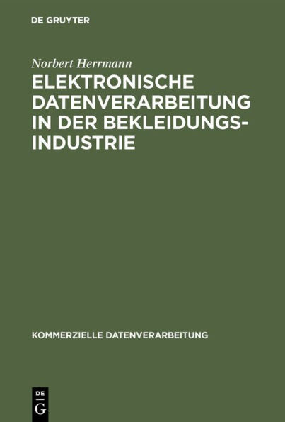 Elektronische Datenverarbeitung in der Bekleidungsindustrie / Edition 1