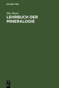 Title: Lehrbuch der Mineralogie, Author: Max Bauer