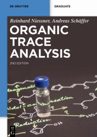 Title: Organic Trace Analysis, Author: Reinhard Nießner