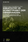 Kreativität im Schnittpunkt der Observanzen/ Creatività e osservanza: Italienische Literatur um 1600 zwischen Gegenreformation und Regelpoetik/ Letteratura italiana del Seicento tra Controriforma e normatività poetica