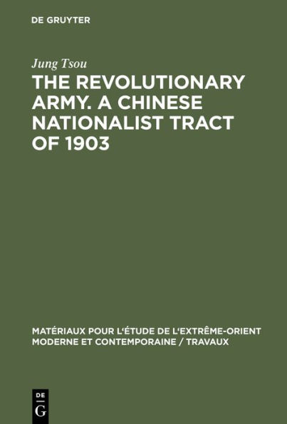 The revolutionary army. A Chinese nationalist tract of 1903