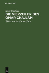 Title: Die Vierzeiler des Omar Chajjâm, Author: Omar Chajjâm