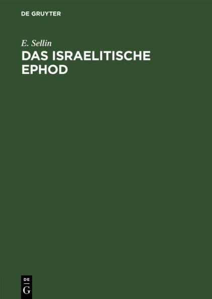 Das israelitische Ephod: Eine Studie zur biblischen Archäologie