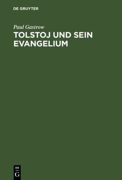 Tolstoj und sein Evangelium: Ein Vortrag