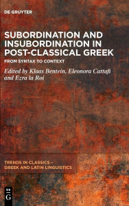 Download amazon books to pc Subordination and Insubordination in Post-Classical Greek: From Syntax to Context