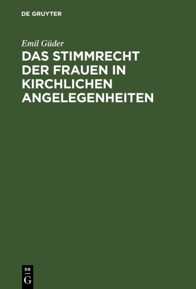 Das Stimmrecht der Frauen in kirchlichen Angelegenheiten: Ein Vortrag