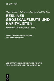 Title: Übergangszeit und Hochkapitalismus: 1806-1856, Author: Hugo Rachel