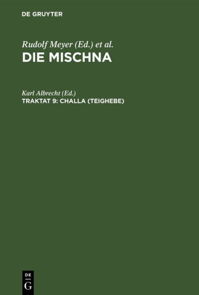 Challa (Teighebe): Text, Übersetzung und Erklärung. Nebst einem textkritischen Anhang
