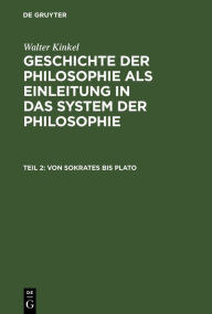 Title: Von Sokrates bis Plato, Author: Walter Kinkel