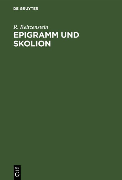 Epigramm und Skolion: Ein Beitrag zur Geschichte der Alexandrinischen Dichtung