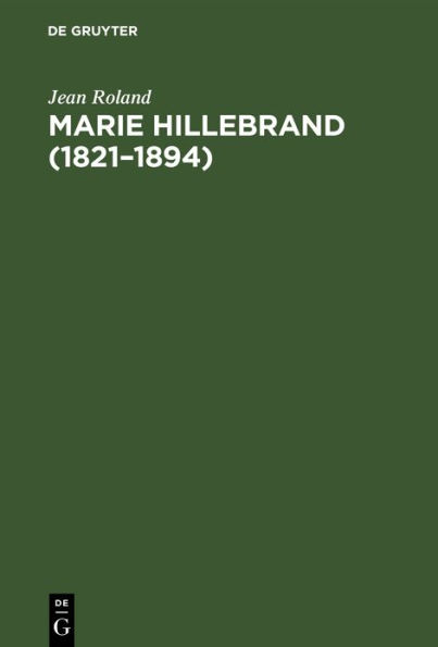 Marie Hillebrand (1821-1894): Ihr Leben und erzieherisches Wirken