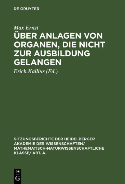 Über Anlagen von Organen, die nicht zur Ausbildung gelangen