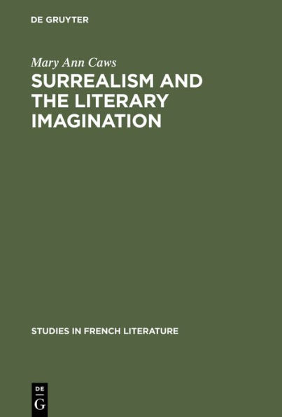 Surrealism and the literary imagination: A study of Breton and Bachelard