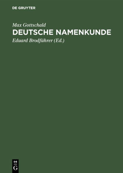 Deutsche Namenkunde: Unsere Familiennamen nach ihrer Entstehung und Bedeutung