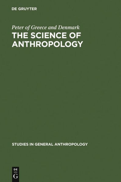 The Science of Anthropology: A Series of Lectures