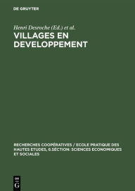 Title: Villages en developpement: Contribution á une sociologie villageoise. Actes de premier et deuxième colloques d'Albiez-le-vieux 1969 et 1970, Author: Henri Desroche